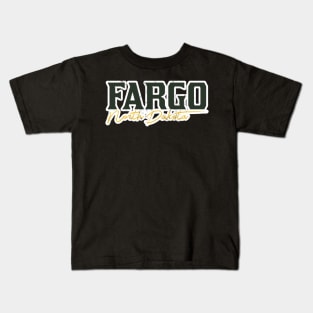 FARGO North Dakota Kids T-Shirt